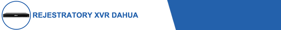 Lista rejestratorów XVR Dahua w lipcowej promocji 2020.